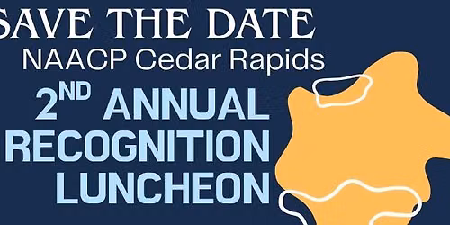 NAACP CR 2nd Annual Recognition Luncheon