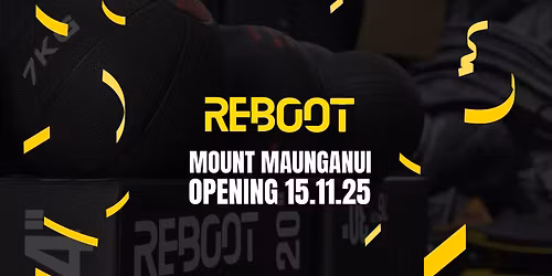 Reboot Mount Maunganui Grand Opening!