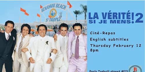 Cin\u00e9-repas \/\/ La V\u00e9rit\u00e9 si je mens! 2