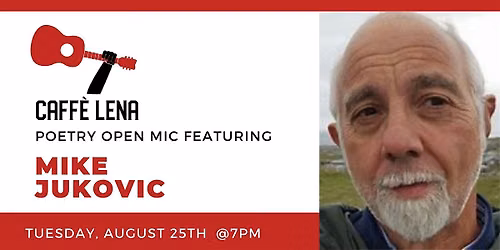 Poetry Open Mic Featuring Mike Jukovic