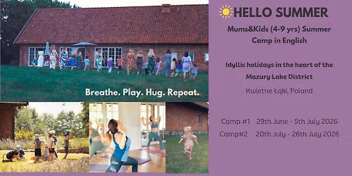 \ud83c\udf1eHELLO SUMMER - Two Mums&Kids Camps in 2026
