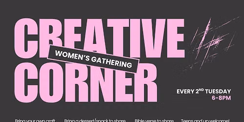 Creative Corner (Women's Monthly Gathering)