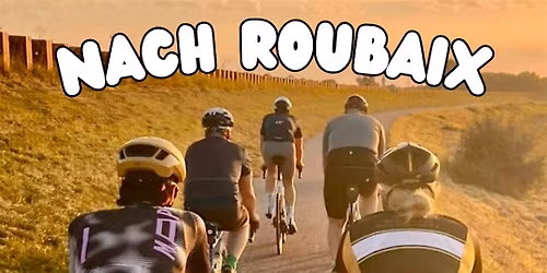 Cyclyng Club Ride #109: nach Roubaix