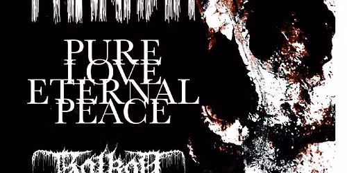 PURE LOVE ETERNAL PEACE \/\/ BALKAN \/\/ FRANKLIN. August 20, 2026 @ Astoria Pub