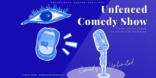 Unfenced Comedy Show I English Open Mic
