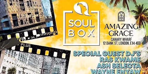 SoulBox @ Amazing Grace Canary Wharf Sunday 9th Aug 5PM \u2013 1AM