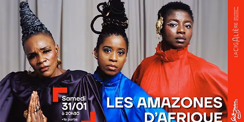Les Amazones d'Afrique + 1\u00e8re partie \u25ba La Cigali\u00e8re S\u00e9rignan