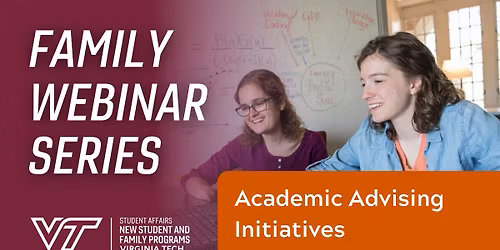 Family Webinar Series: Academic Advising Initiatives