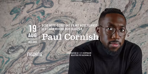 Paul Cornish | Fasching, Stockholm