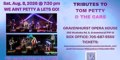 WE AIN'T PETTY AND LET'S GO!, tributes to Tom Petty & The Heartbreakers and The Cars