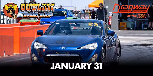 Outlaw Speed Shop Off Street Drag Meet January 2026