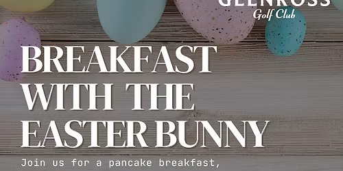 Breakfast with the Easter Bunny