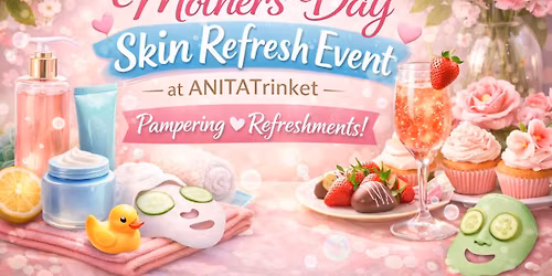 Mothers Day Pampering