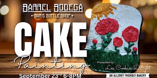 Cake Painting at Barrel Bodega: Presented by Les Cookies Delight