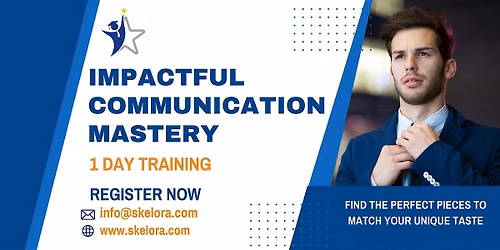 Impactful Communication Mastery Workshop in Sunnyvale, CA