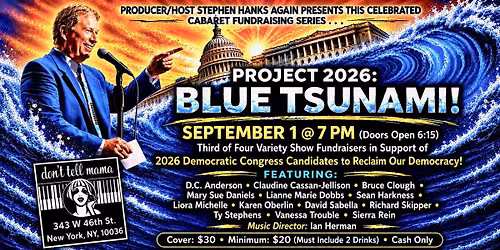 Project 2026: Blue Tsunami Variety Show Fundraiser #3 of 4 at Don't Tell Mama