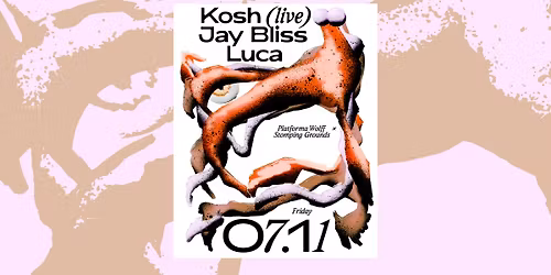 PW x Stomping Grounds \u2022 Kosh (live), Jay Bliss, Luca