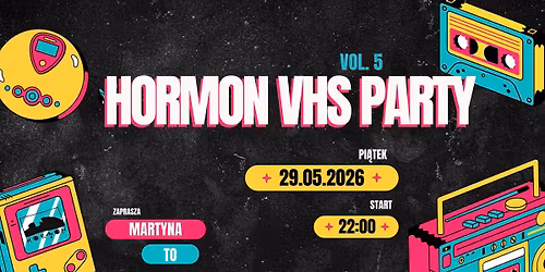 HORMON VHS PARTY 5