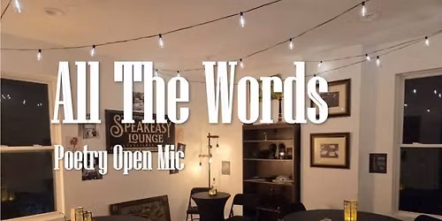 All The Words Poetry Night miniseries