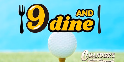 9 and Dine Golf Event