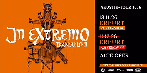 IN EXTREMO - Erfurt - Alte Oper - ZUSATZSHOW