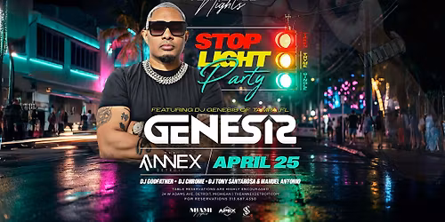 Miami Nights Presents: Stop, Light, Party Featuring DJ Genesis on April 18