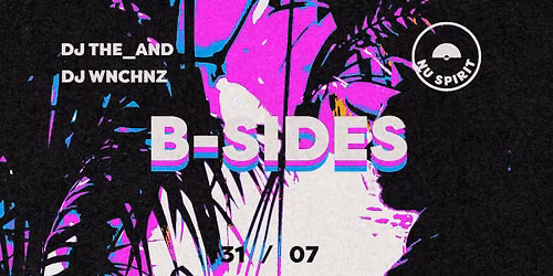 B-SIDES DJs Wnchnz & The_And