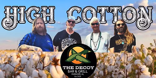 High Cotton | The Decoy Bar & Grill