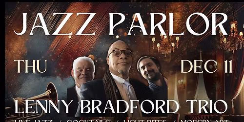 Jazz Parlor: Lenny Bradford Trio