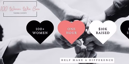 100 Women Who Care Yakima County October Meeting