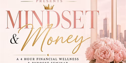 Mindset and Money Financial Wellness and Seminar
