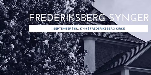 Frederiksberg synger i Frederiksberg Kirke
