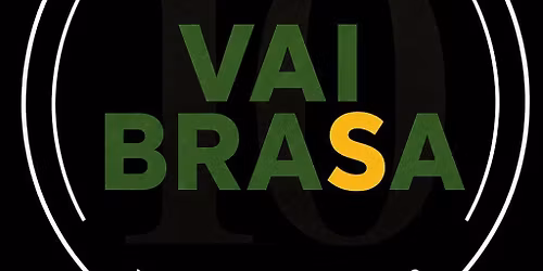 Vai Brasa Match day & after party
