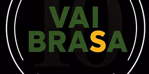 Vai Brasa Match day & after party