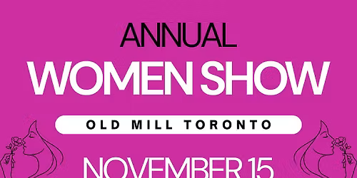 Women's Show @ Old Mill Toronto