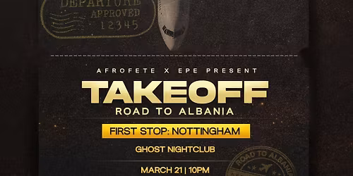 TAKEOFF : EPE X AFROFETE ROAD TO ALBANIA