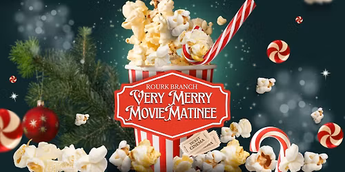 Very Merry Movie Matinee @ Rourk Branch Library