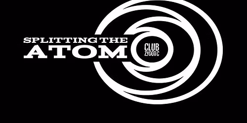 Splitting The Atom LXXVIII experimental\/free\/noise all dayer