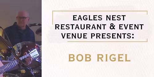 Bob Rigel LIVE in the BAR!