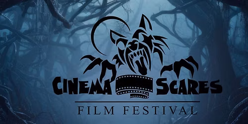 Cinema Scares Film Festival