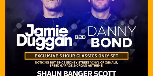 Jamie Duggan b2b Danny Bond VINYL CLASSICS ONLY DAYTIME PARTY!