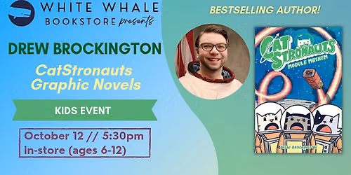 DREW BROCKINGTON, "CatStronauts" FREE KIDS EVENT