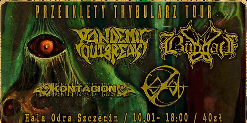 PRZE(K)KL\u0118TY TRYBULARZ TOUR - PANDEMIC OUTBREAK || EGZUL || BUDDAH || KONTAGION