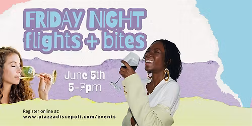 June Friday Night Flights + Bites
