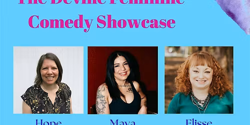 The Devine Feminine Comedy Showcase