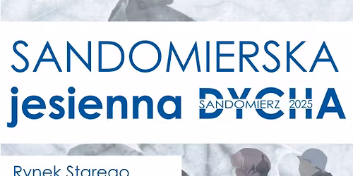 Sandomierska Jesienna Dycha 2025 