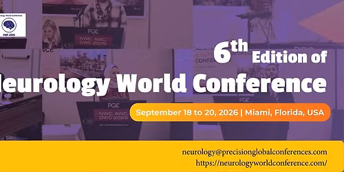 6th Edition of Neurology World Conference NWC 2026(In-person\/Virtual)