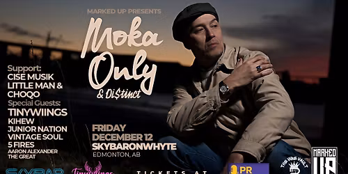 MOKA ONLY - LIVE IN EDMONTON!