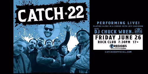 Catch 22 \/ Something To Do \/ Beat The Smart Kids \/ DJ Chuck Wren at Reggies Rock Club