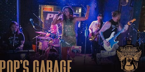 Pop's Garage at Barrel House Saloon